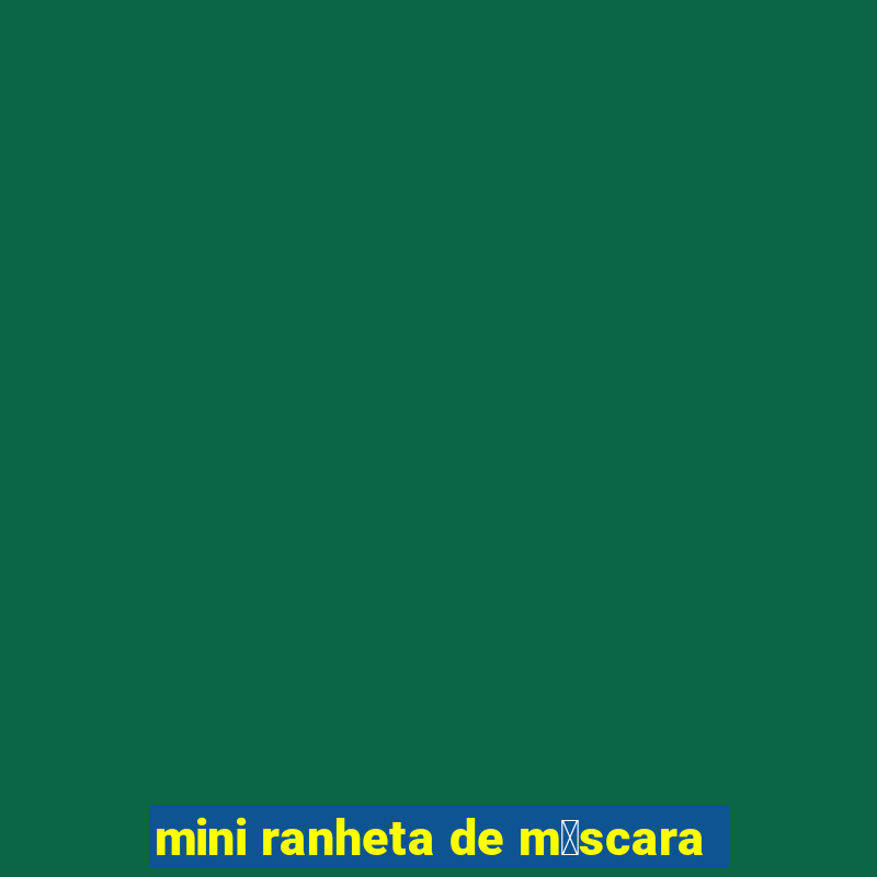 mini ranheta de m谩scara